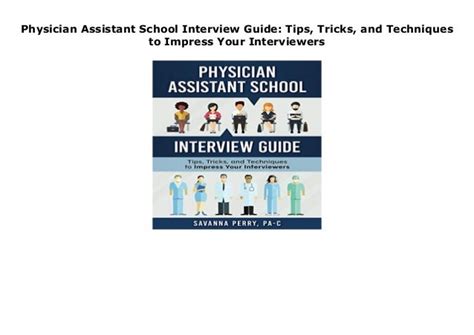 THE PHYSICIAN ASSISTANT LIFE 26 103. . Physician assistant school interview guide pdf reddit